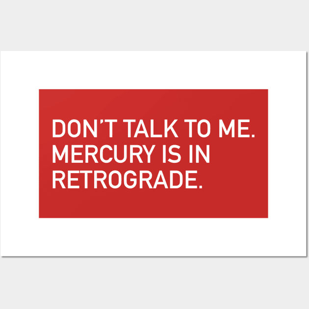 Mercury in Retrograde Wall Art by ematzzz